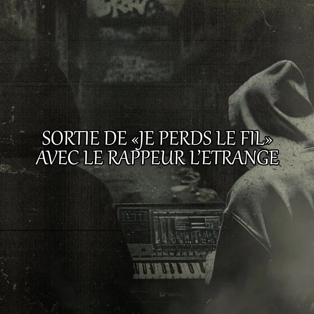 Sortie du EP "Je Perds Le Fil" par le rappeur L'Etrange ! - NIZUKPROD.com