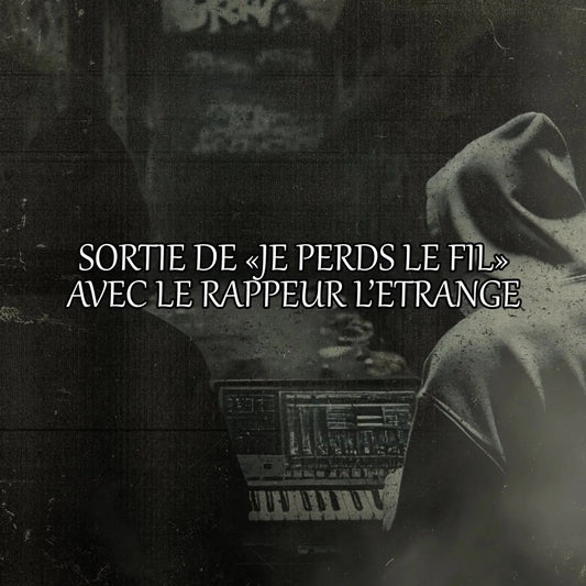 Sortie du EP "Je Perds Le Fil" par le rappeur L'Etrange ! - NIZUKPROD.com