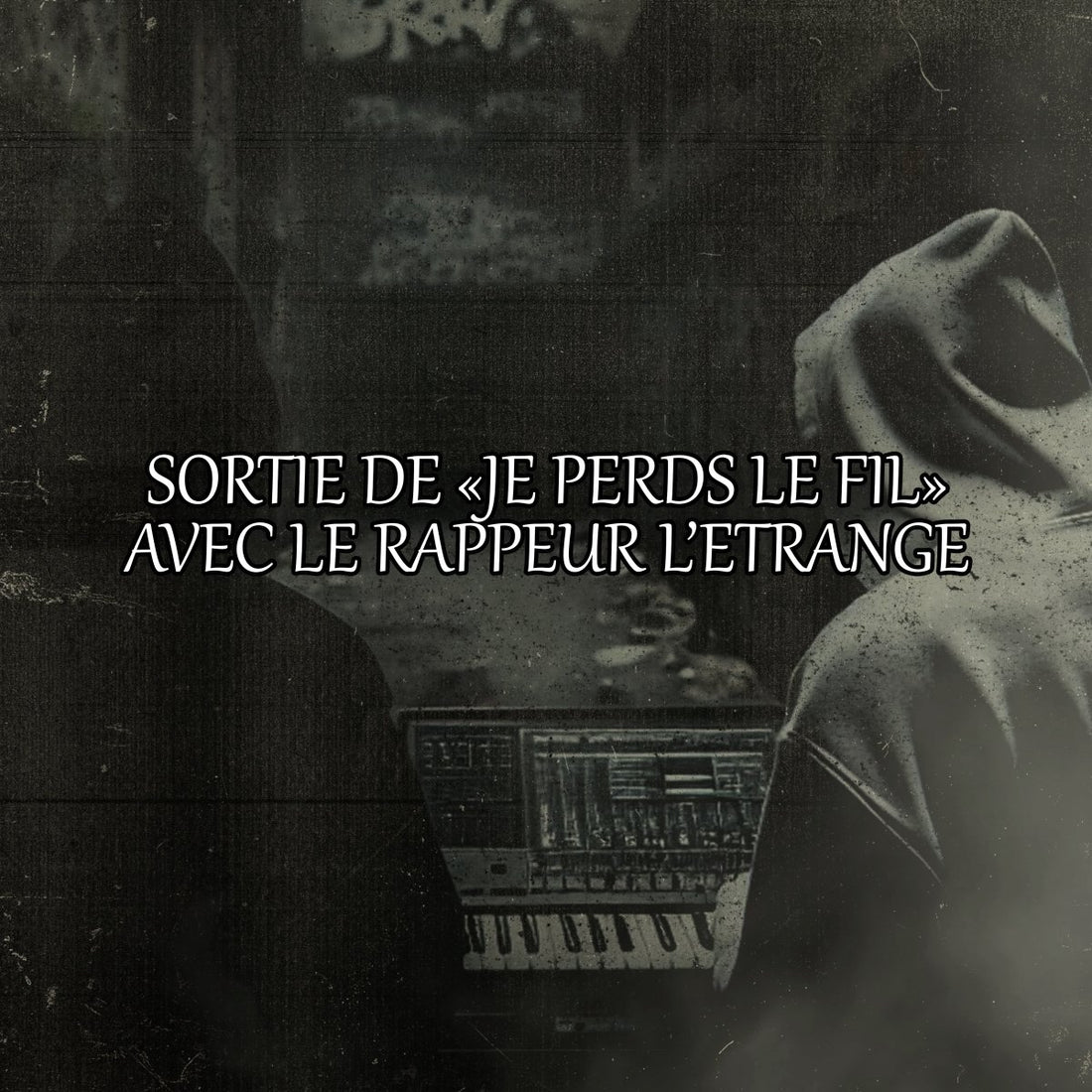 Sortie du EP "Je Perds Le Fil" par le rappeur L'Etrange ! - NIZUKPROD.com